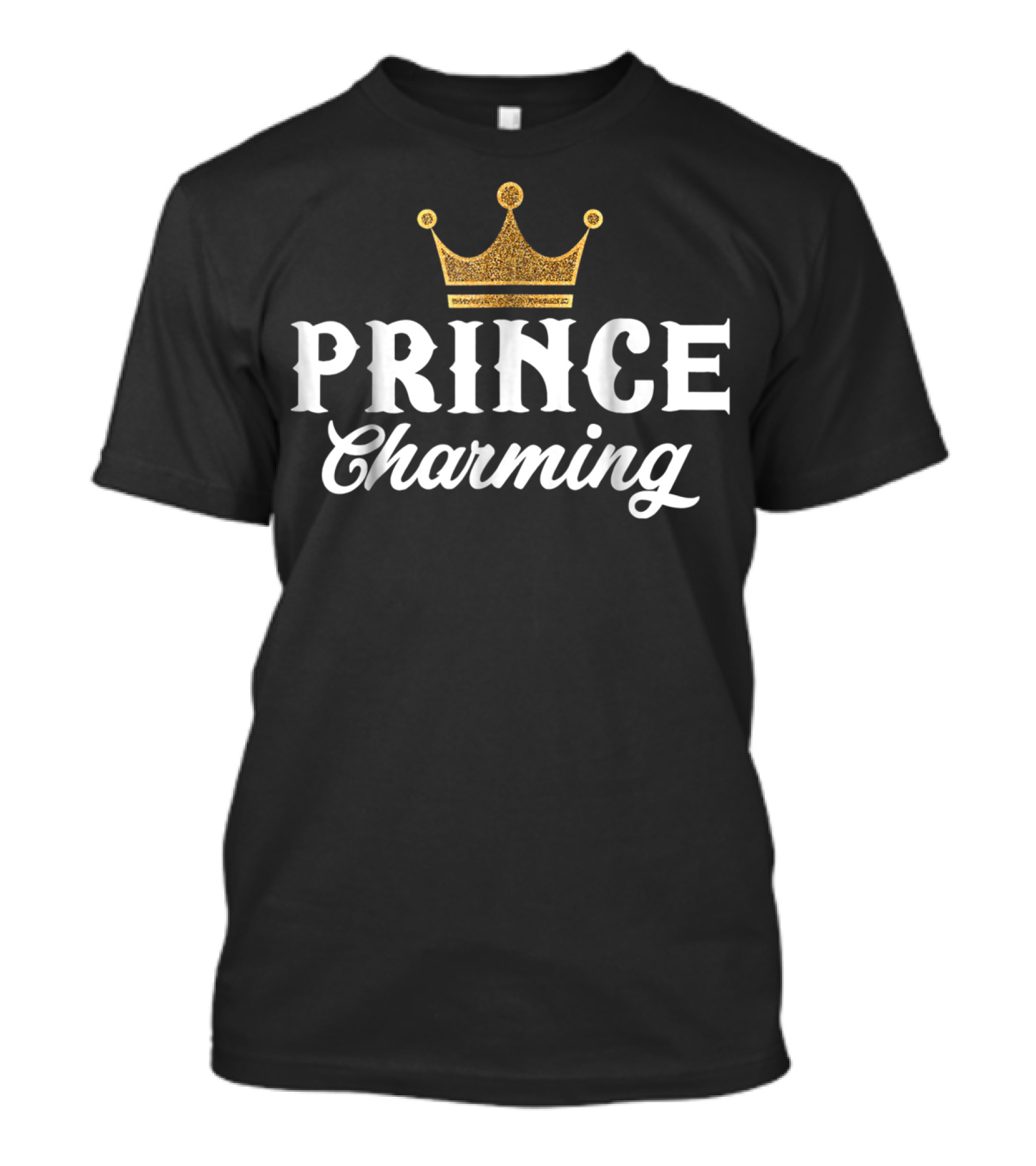 Prince Charming Crown Fairy Tale Sarcasm T-Shirt