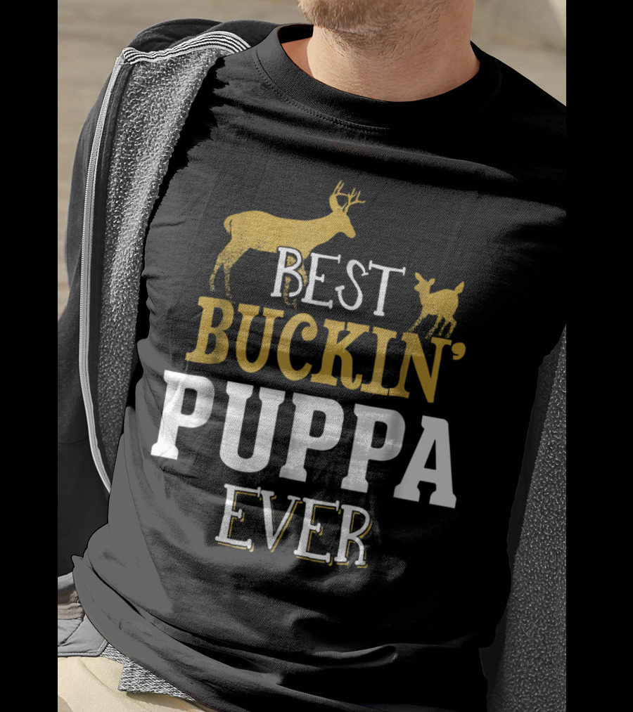 Best Buckin' Puppa Ever T-Shirt