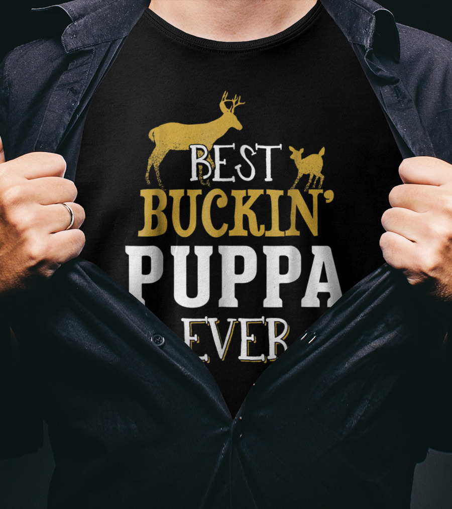 Best Buckin' Puppa Ever T-Shirt