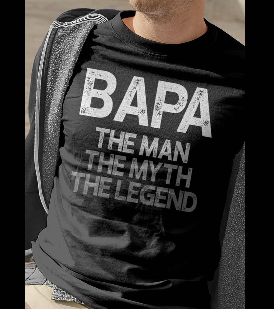 Bapa The Man The Myth The Legend Mens T-Shirt