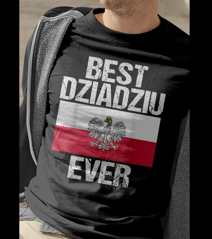 Best Dziadziu Ever Polish Flag With Eagle Emblem T-Shirt