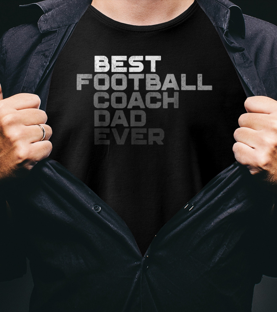 Best Football Coach Dad Ever Mens Football Coach T-Shirt