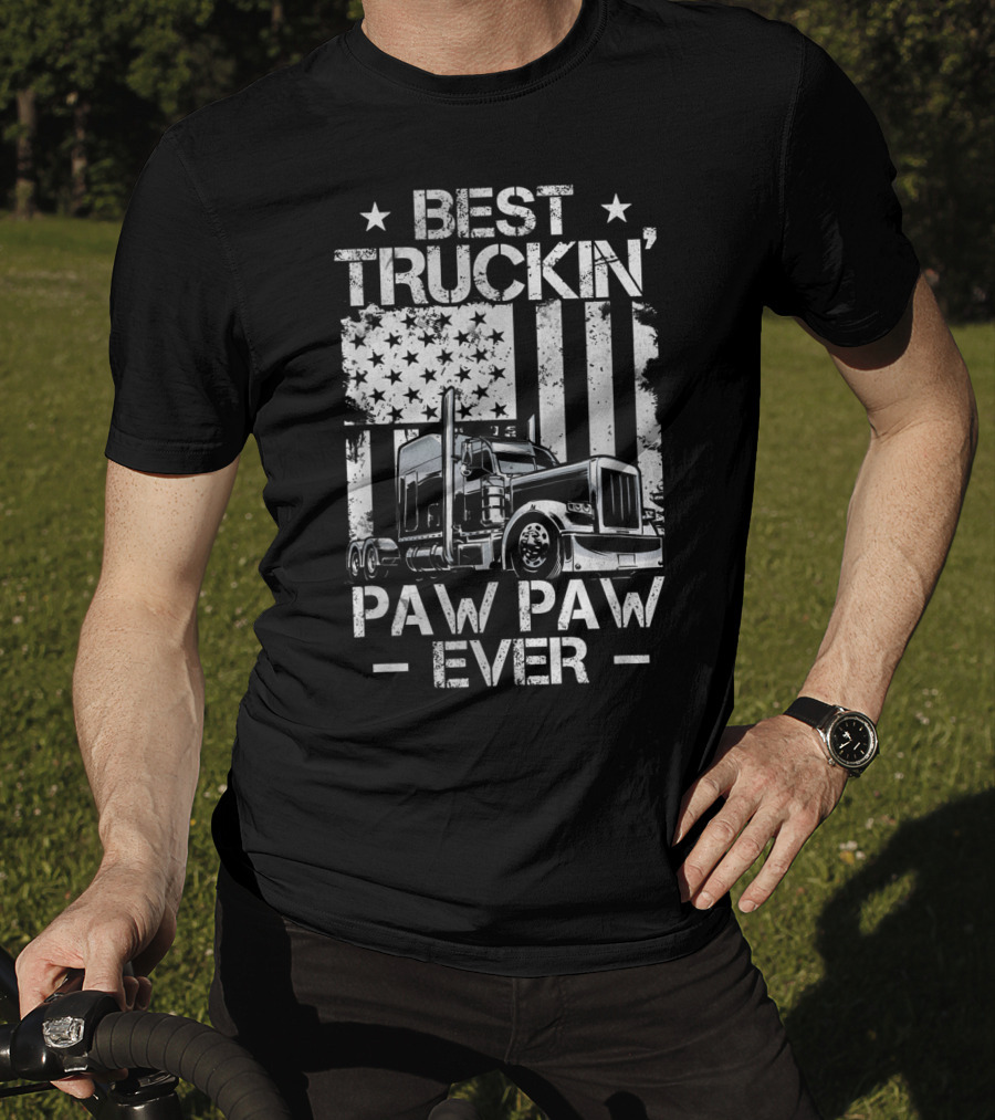 Best Truckin' Paw Paw Ever American Flag Semi Truck T-Shirt