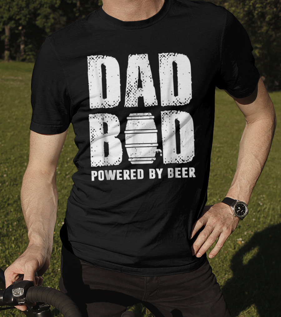 Dad Bod Powered By Beer Fun With Keg T-Shirt