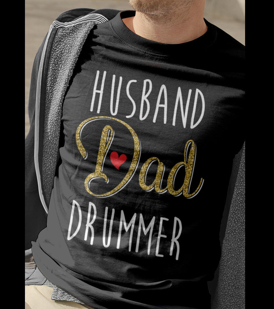 Husband Dad Drummer With Heart Accent T-Shirt