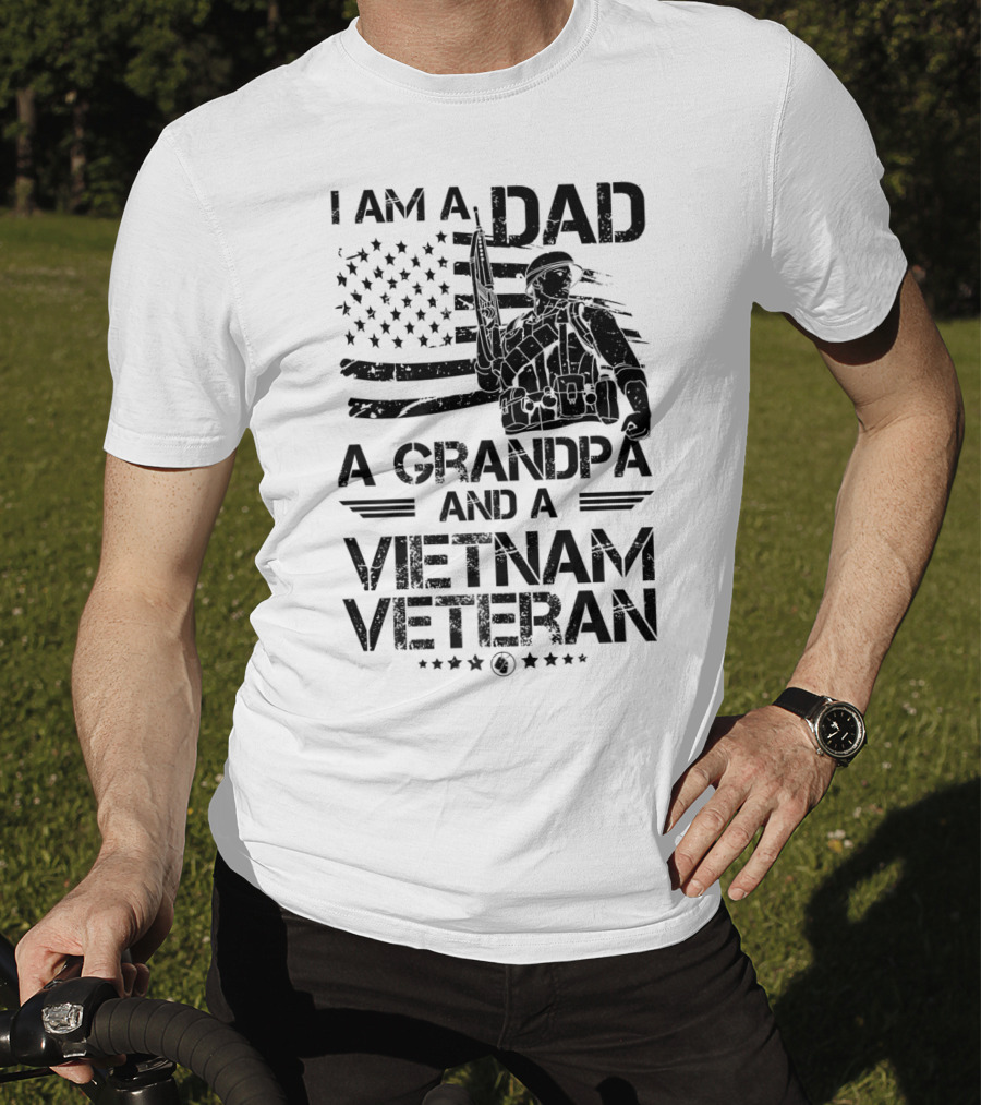 I Am A Dad A Grandpa And A Vietnam Veteran With Soldier And American Flag T-Shirt
