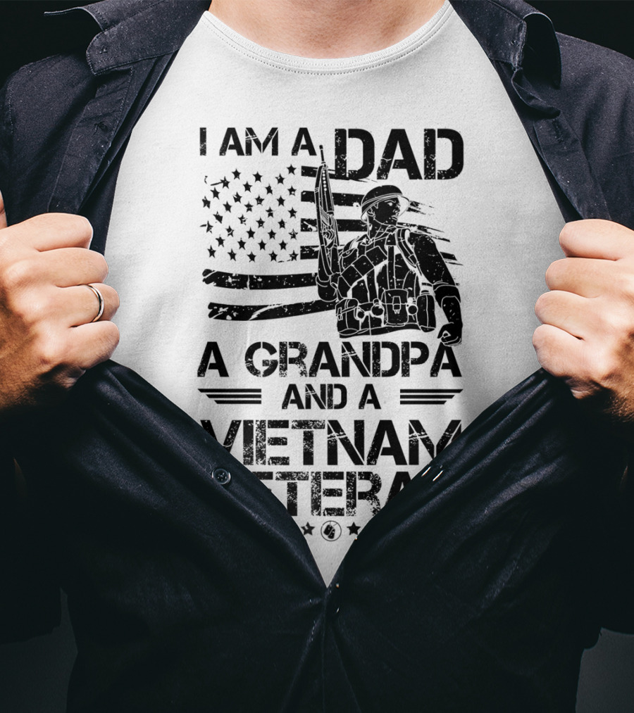 I Am A Dad A Grandpa And A Vietnam Veteran With Soldier And American Flag T-Shirt
