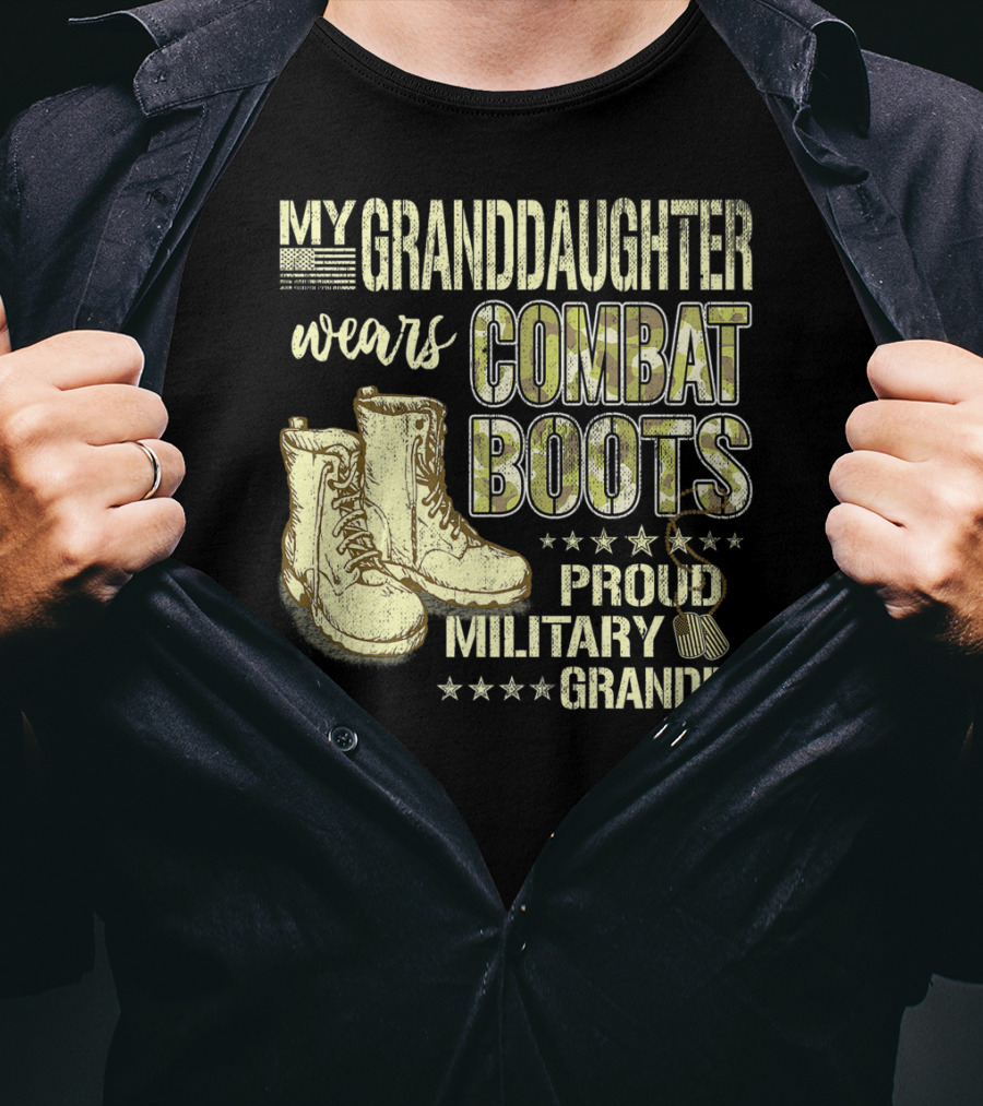 My Granddaughter Wears Combat Boots Proud Military Grandpa T-Shirt