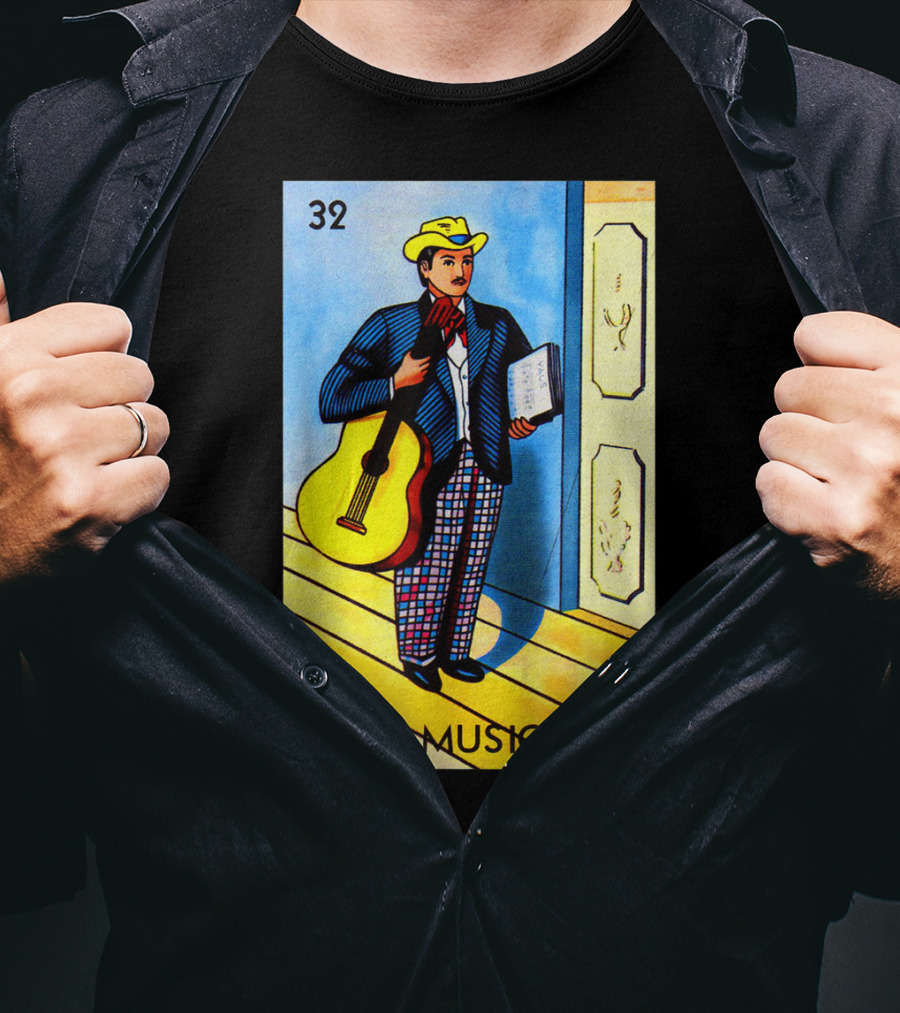 32 El Musico Mexican Loteria Card With Guitar And Sheet Music T-Shirt