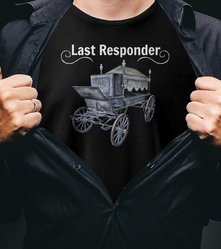 Last Responder Vintage Hearse Mortician T-Shirt