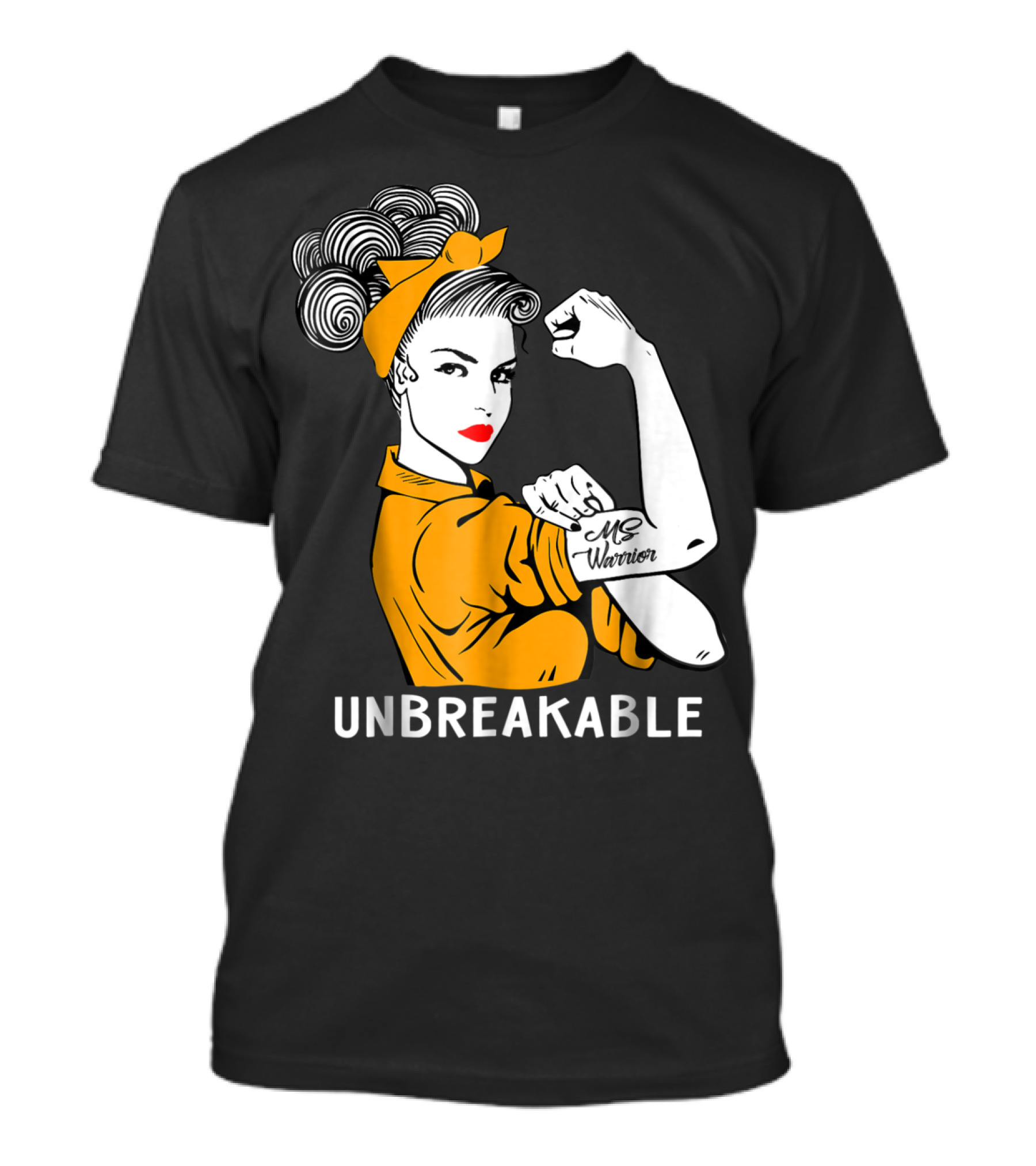 Unbreakable MS Warrior Multiple Sclerosis Rosie The Riveter T-Shirt