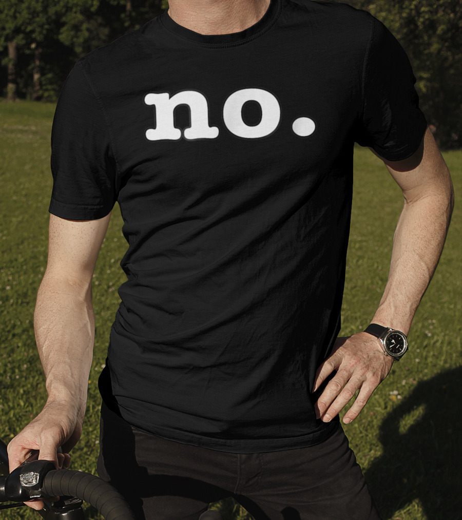 No Period Statement Minimalist T-Shirt