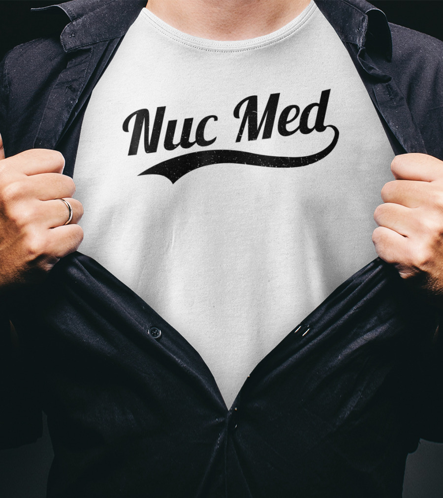 Nuc Med Tech Radiology T-Shirt