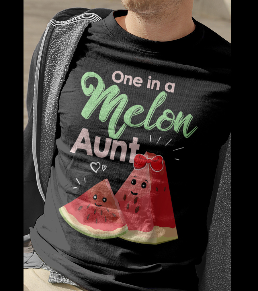 One In A Melon Aunt Cute Watermelon Slice T-Shirt