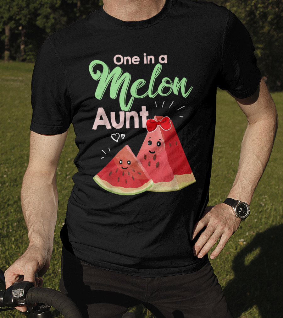 One In A Melon Aunt Cute Watermelon Slice T-Shirt