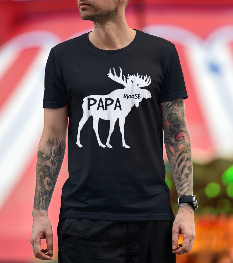 Papa Moose Funny Idea Dad T-Shirt