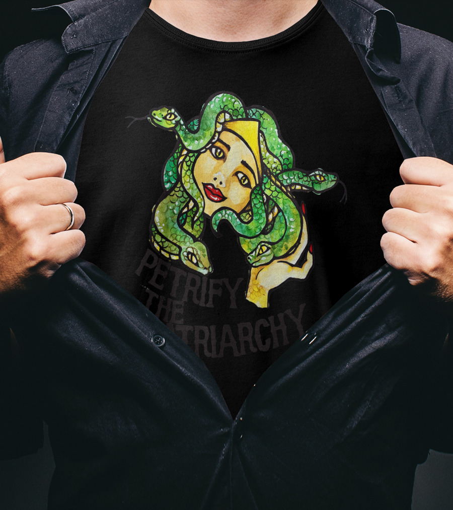 Petrify The Patriarchy Medusa Feminist Snake-Haired Woman T-Shirt