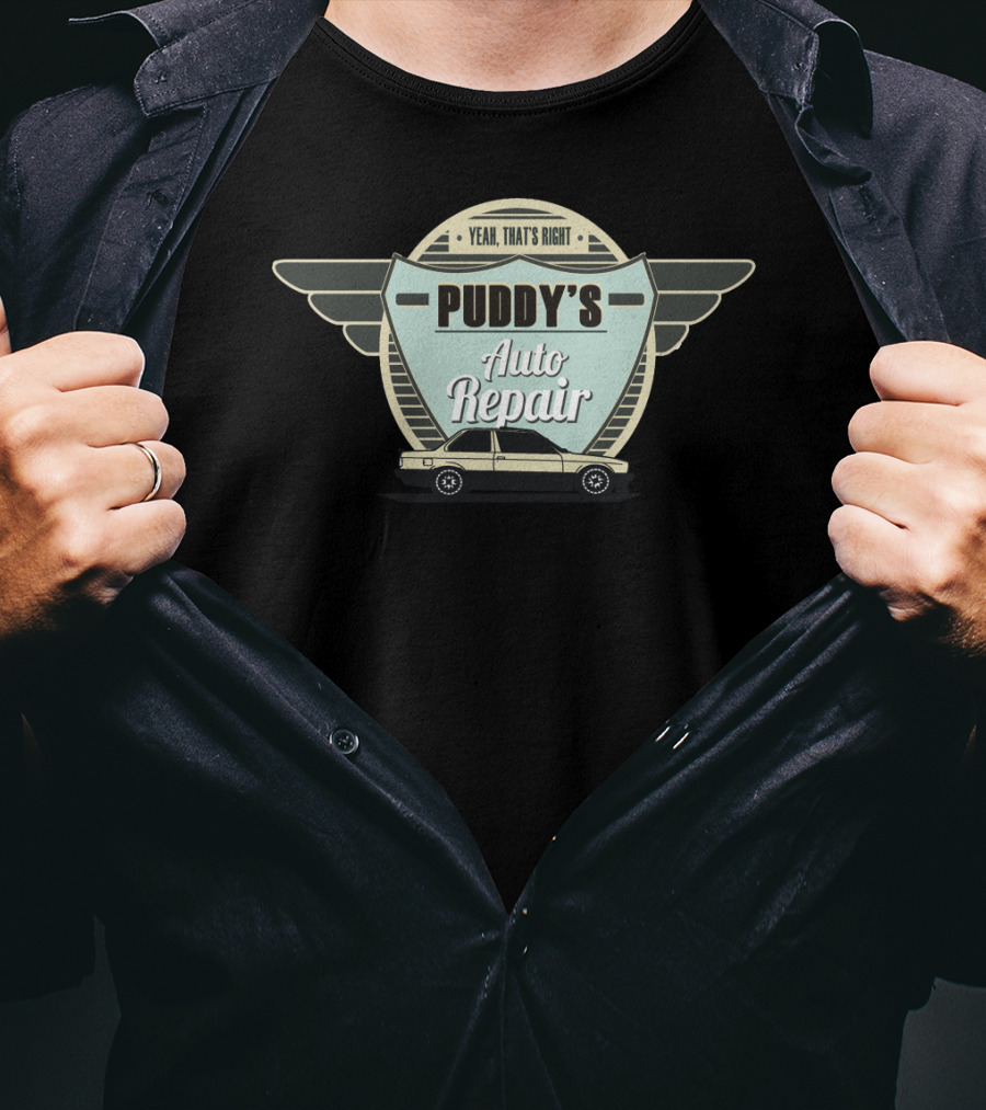 Yeah That's Right Puddy's Auto Repair Retro Car Wings T-Shirt