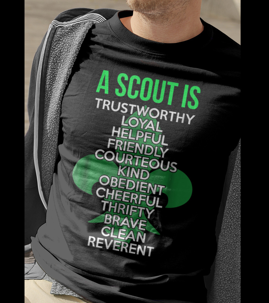 A Scout Is Trustworthy Loyal Helpful Friendly Courteous Kind Obedient Cheerful Thrifty Brave Clean Reverent T-Shirt