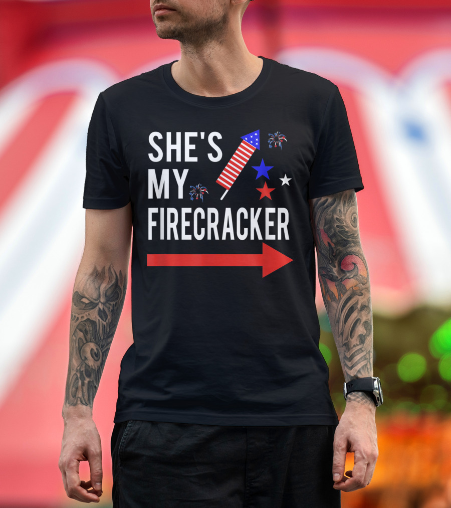 SHE'S MY FIRECRACKER USA 4TH OF JULY CELEBRATION WITH FIREWORKS AND STARS T-Shirt