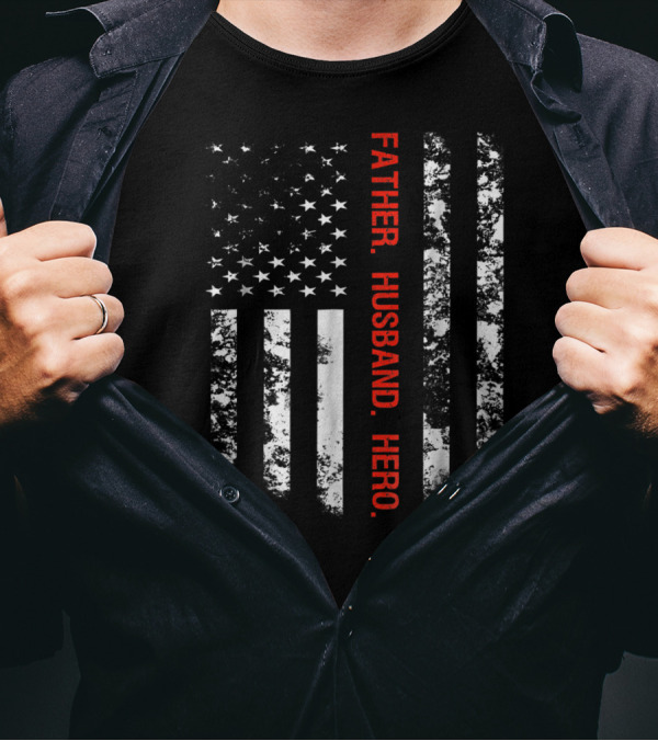 Thin Red Line Flag Firefighter Fireman Dad Father Husband Hero T-Shirt