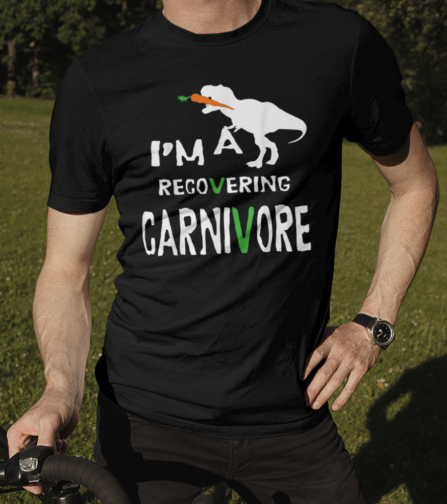 I'm A Recovering Carnivore Funny Dinosaur Vegan Vegetarian Carrot T-Shirt