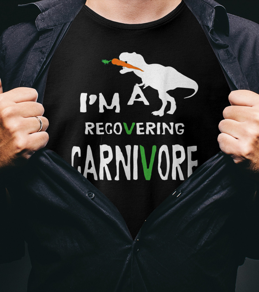 I'm A Recovering Carnivore Funny Dinosaur Vegan Vegetarian Carrot T-Shirt