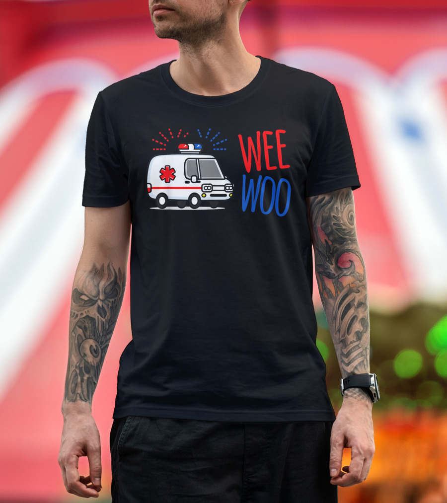 WEE WOO Ambulance EMT Paramedic AMR Emergency Response T-Shirt