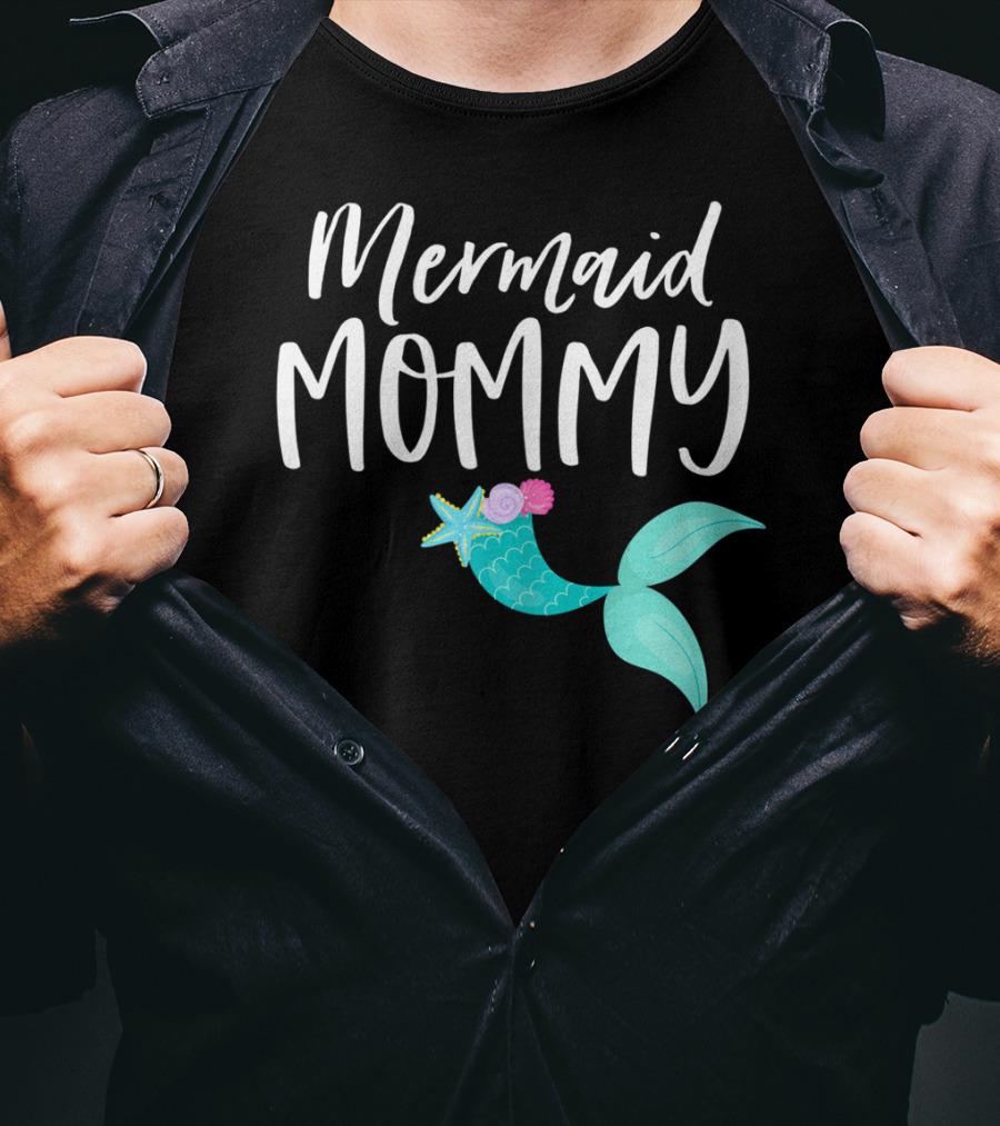 Mermaid Mommy Birthday Party Outfit Mom Dad Mama Girl MER T-Shirt