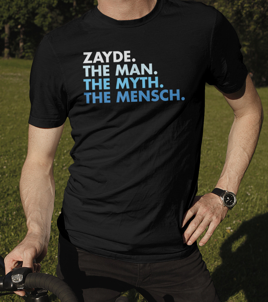 Zayde The Man The Myth The Mensch Classic Phrase T-Shirt
