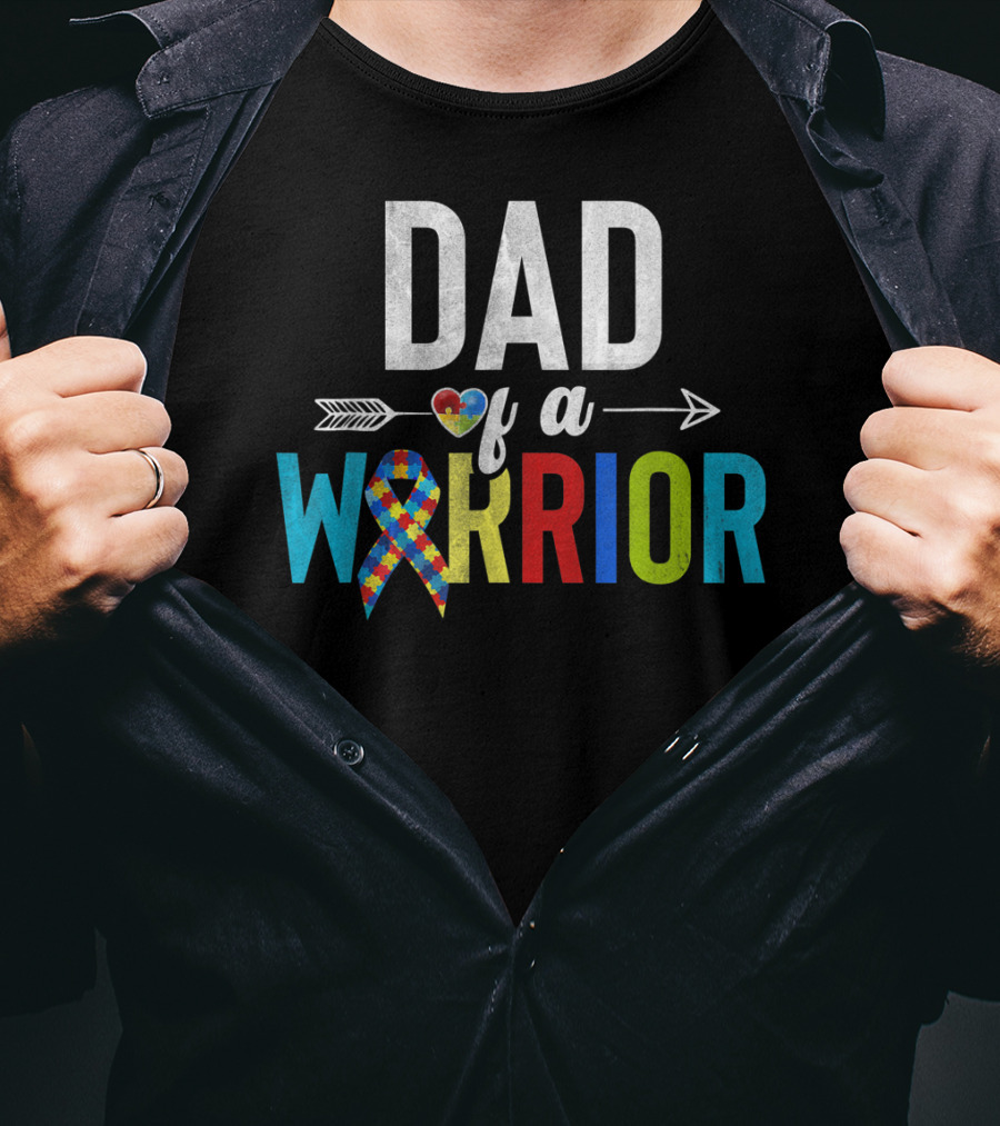 Dad Of A Warrior Autism Awareness Ribbon Heart Arrow T-Shirt
