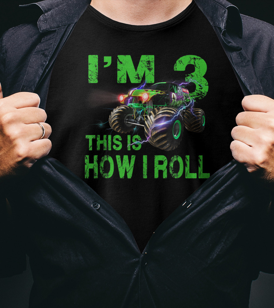 I'm 3 This Is How I Roll Monster Truck 3rd Birthday T-Shirt
