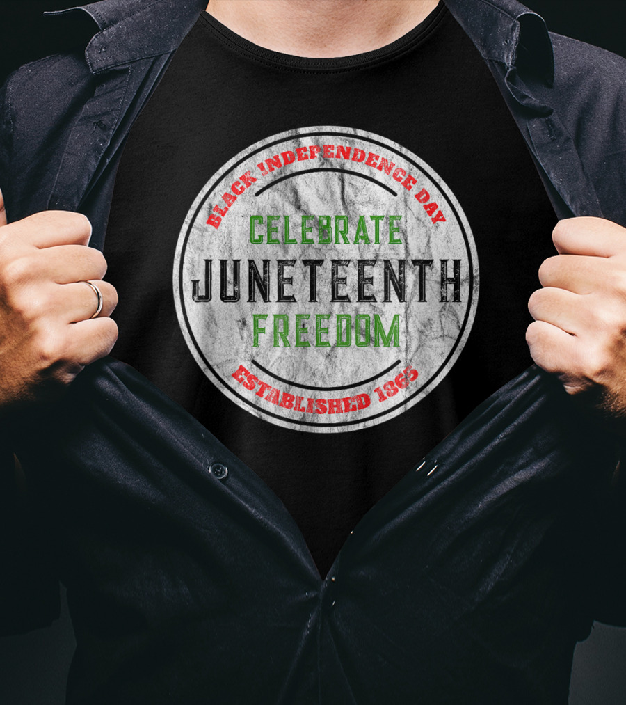 Black Independence Day Celebrate Juneteenth Freedom Established 1865 T-Shirt