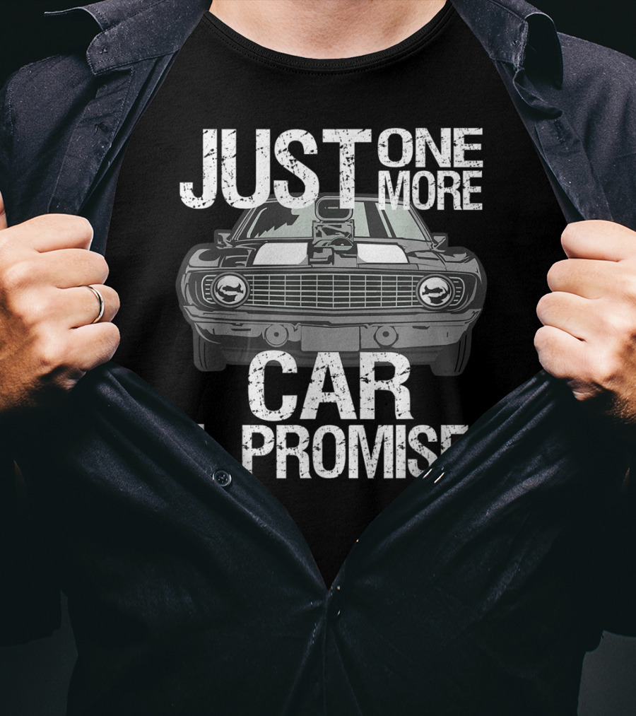 Just One More Car I Promise Classic Muscle Car T-Shirt