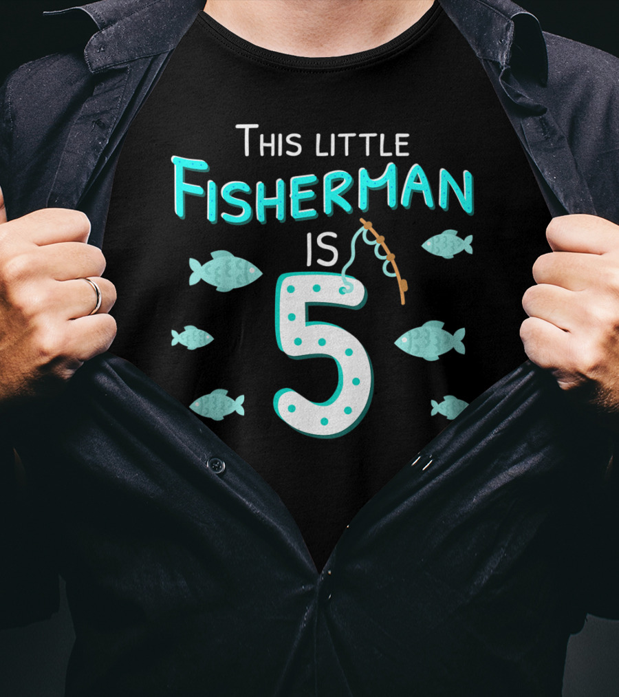 This Little Fisherman Is 5 Fishing Birthday Boys 5th T-Shirt
