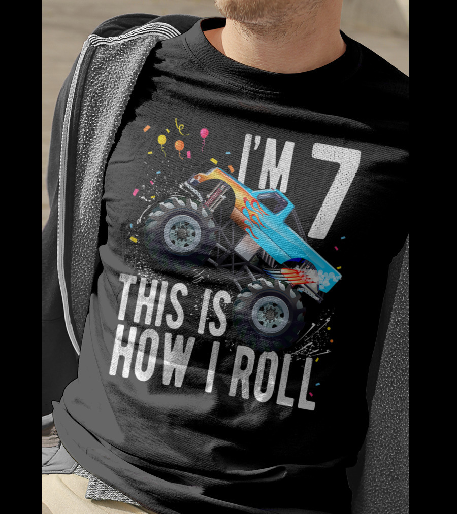 I'm 7 This Is How I Roll Monster Truck Birthday Boy T-Shirt