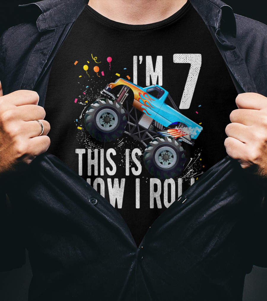 I'm 7 This Is How I Roll Monster Truck Birthday Boy T-Shirt