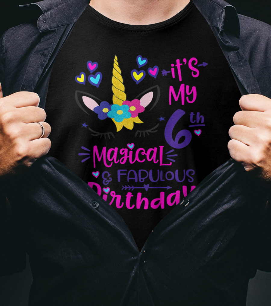 It's My 6th Magical Fabulous Birthday Unicorn Hearts T-Shirt