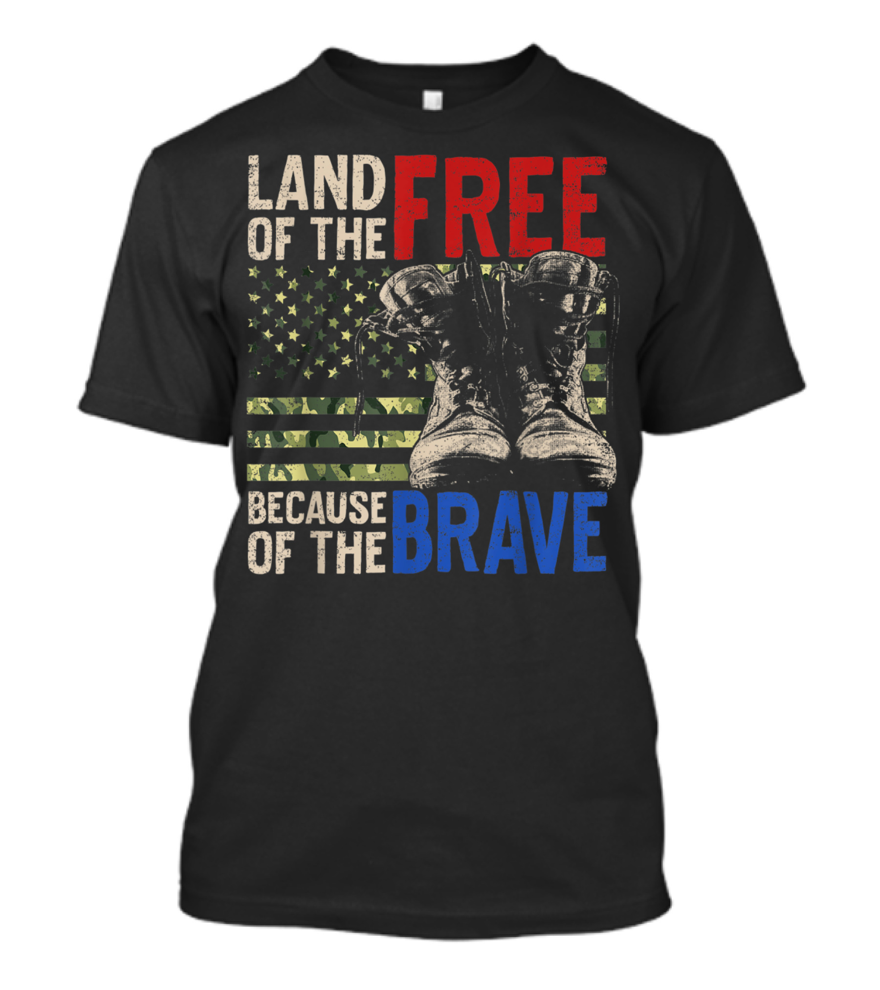 Land Of The Free Because Of The Brave American Flag And Military Boots T-Shirt