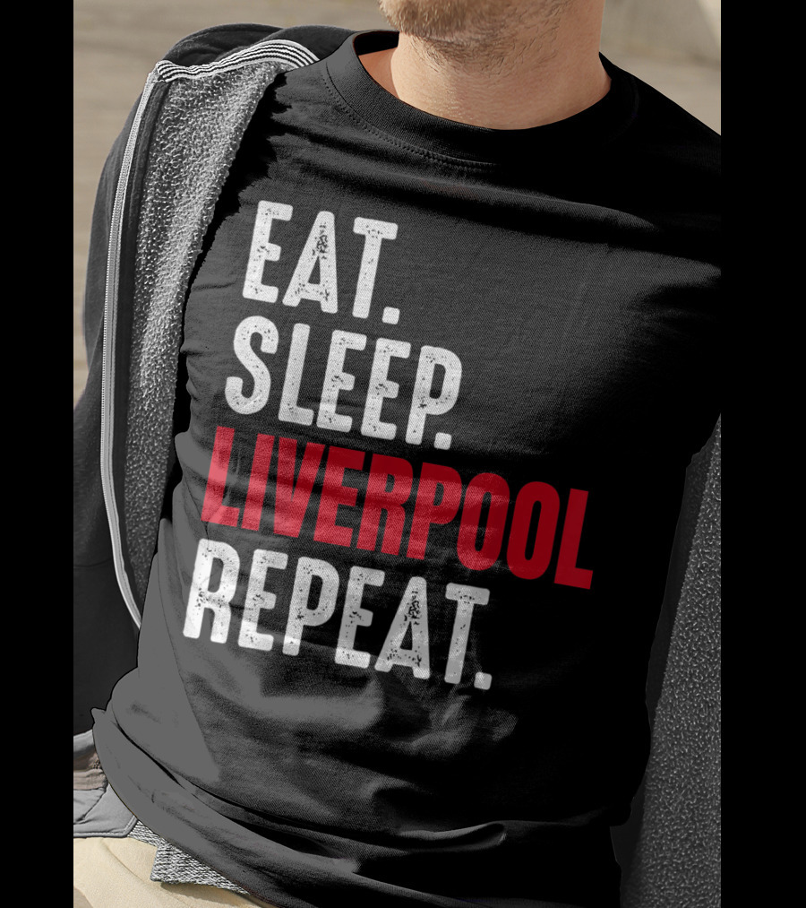 Eat Sleep Liverpool Repeat Sports Merchandise T-Shirt