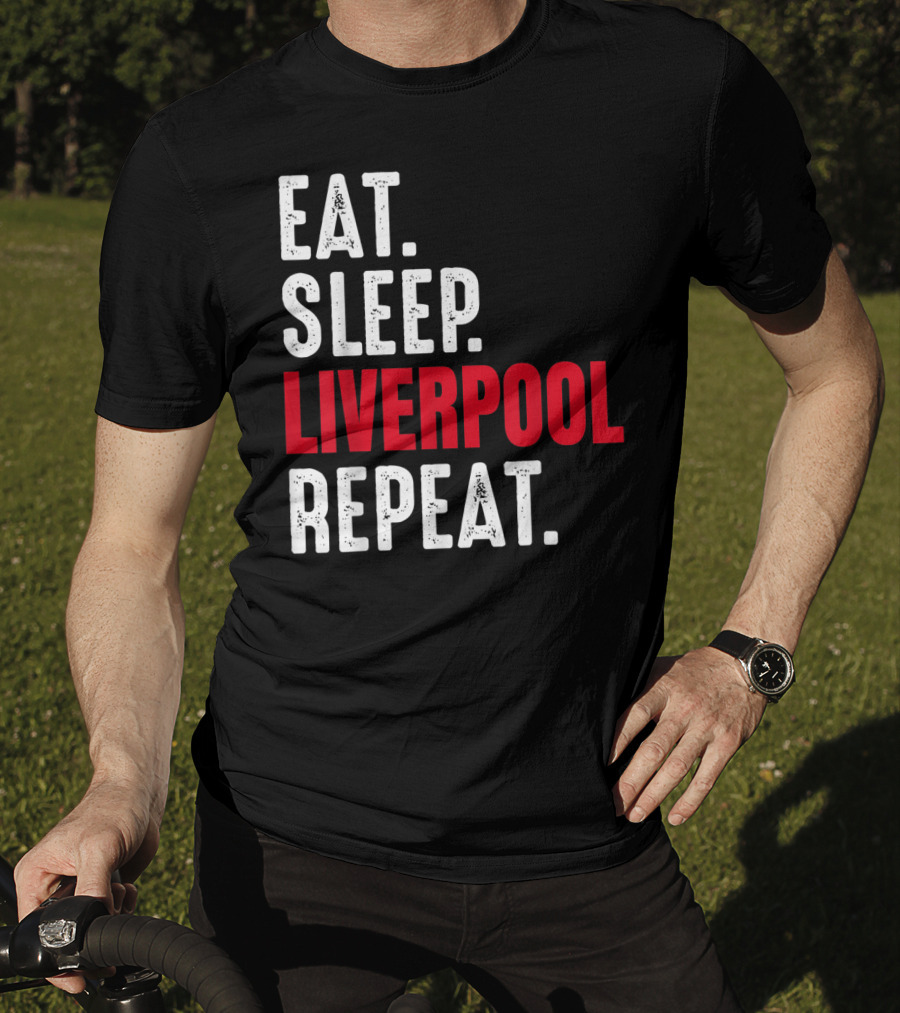 Eat Sleep Liverpool Repeat Sports Merchandise T-Shirt