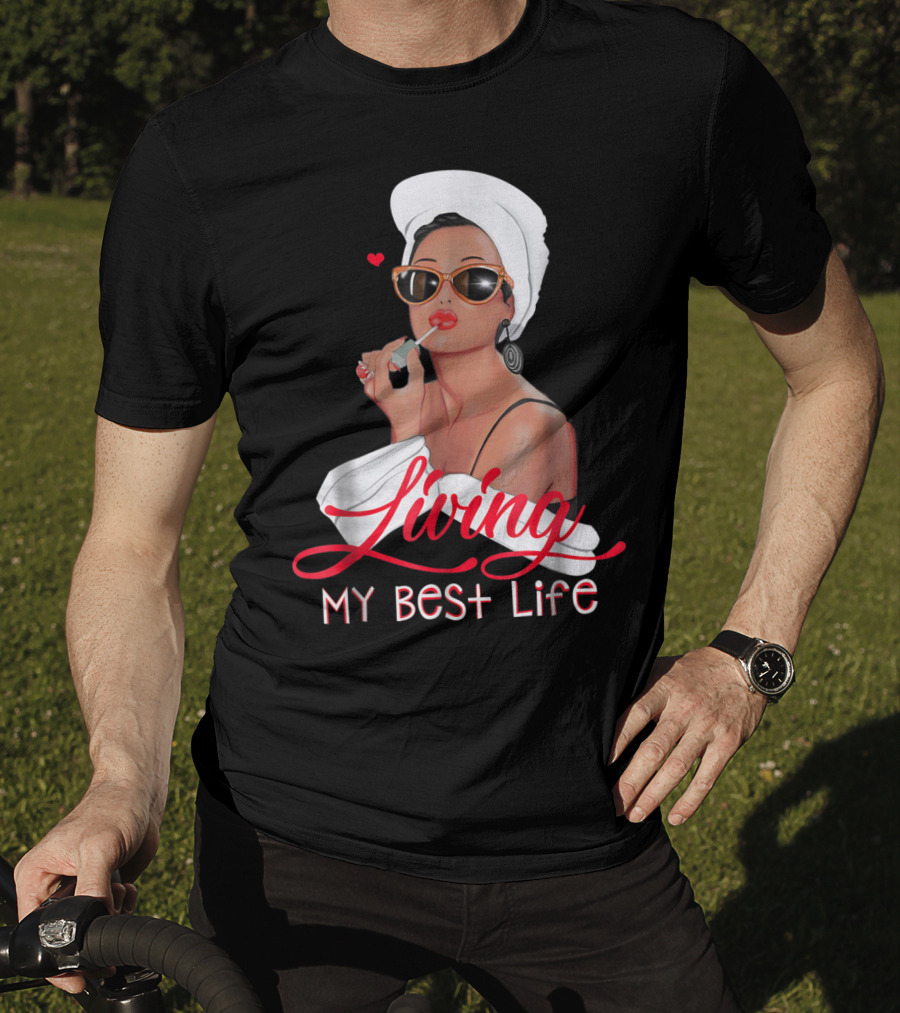 Living My Best Life Awesome For Girl Retro Glam T-Shirt