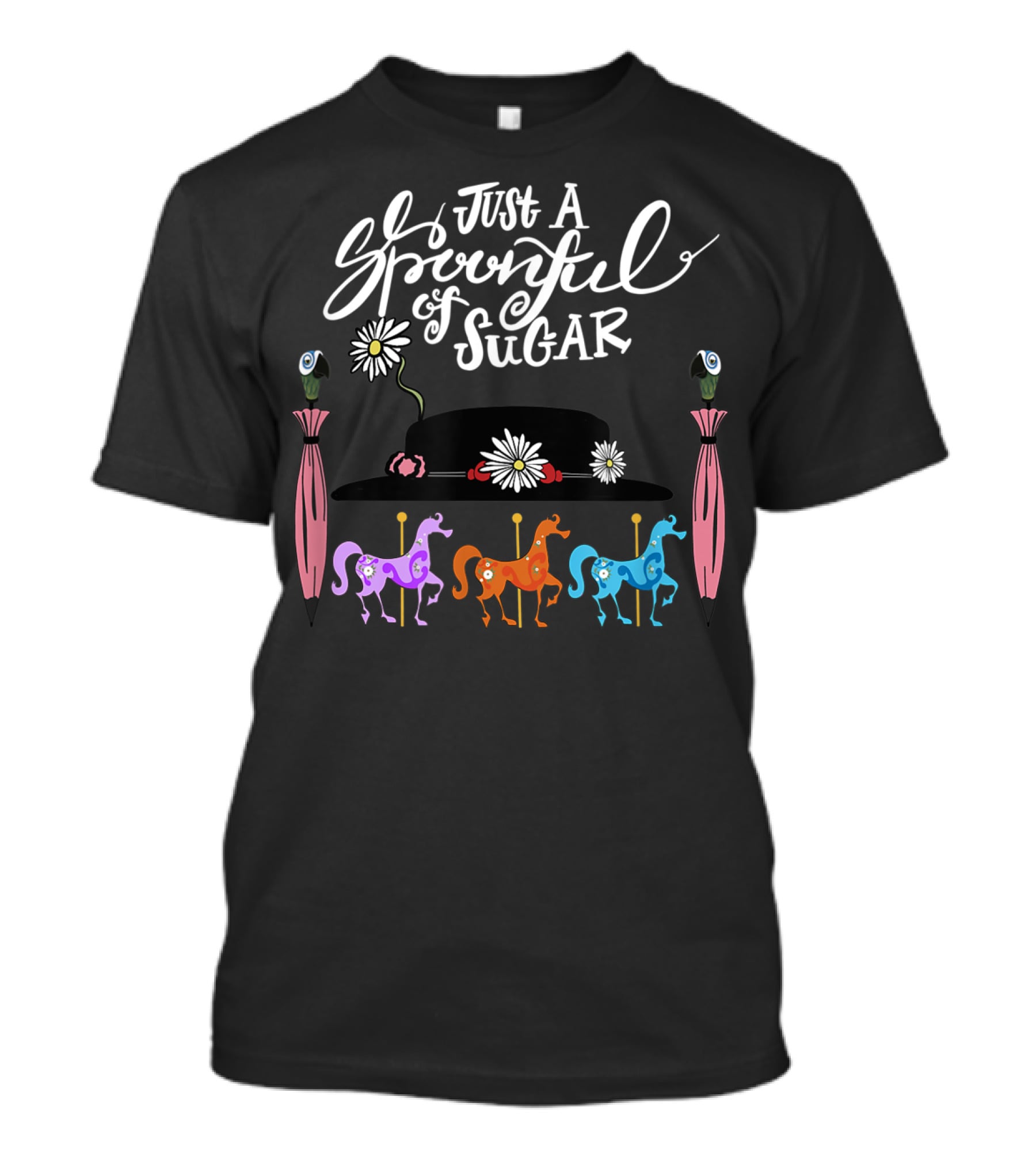 Just A Spoonful Of Sugar Nanny Hat With Carousel And Umbrella T-Shirt
