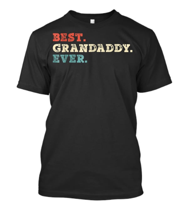 BEST GRANDADDY EVER Vintage Mens Fat T-Shirt