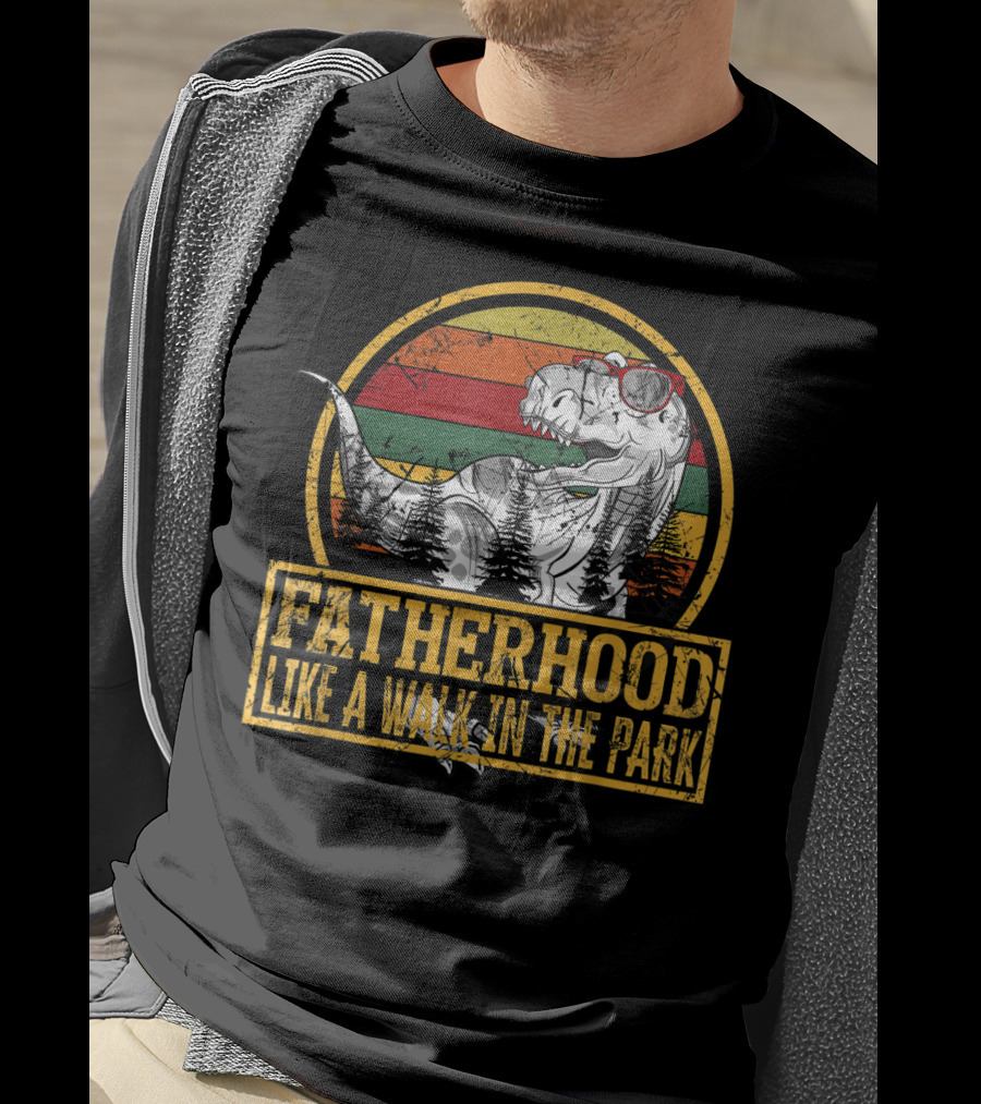 Fatherhood Like A Walk In The Park Dinosaur Theme With Retro Sunset And Trees T-Shirt