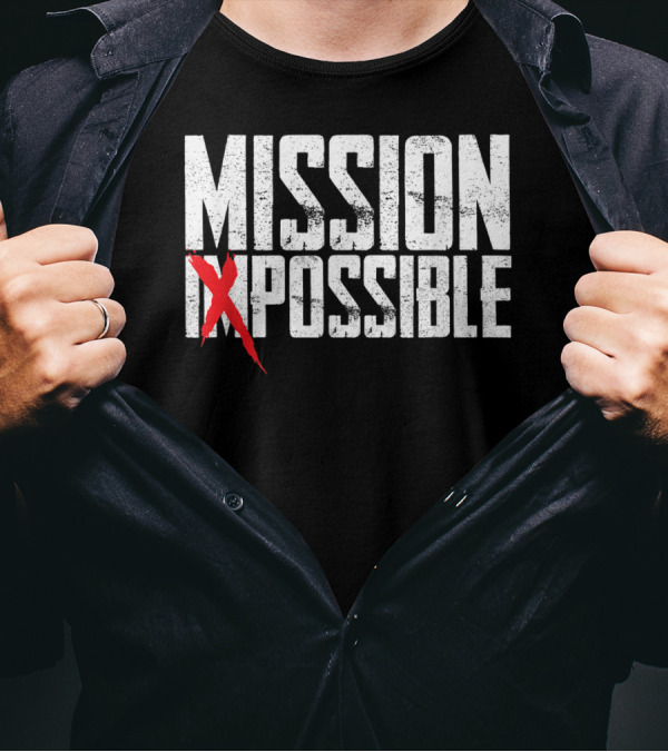 Mission Possible Funny Not Impossible Acti Iconic T-Shirt