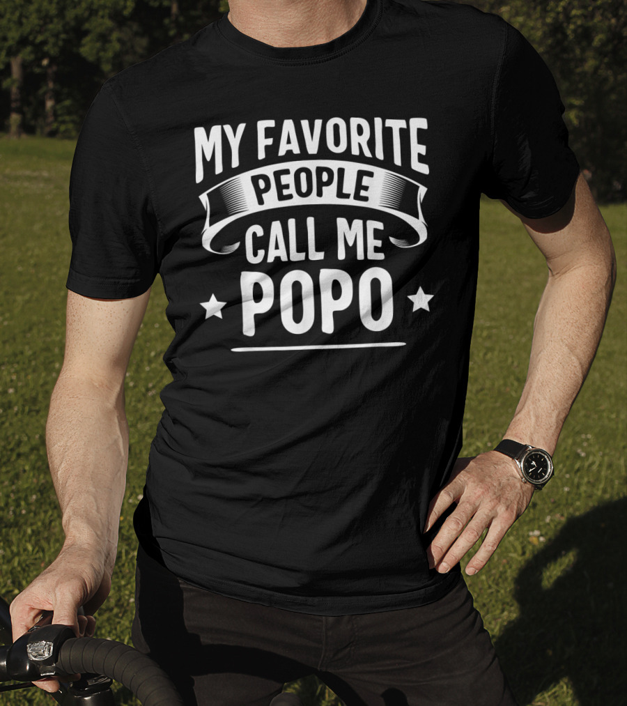 My Favorite People Call Me Popo T-Shirt