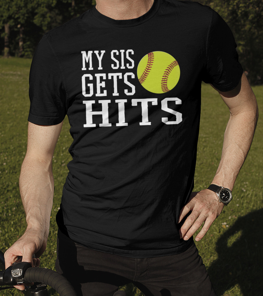 My Sis Gets Hits Softball Brother Sister Bond T-Shirt