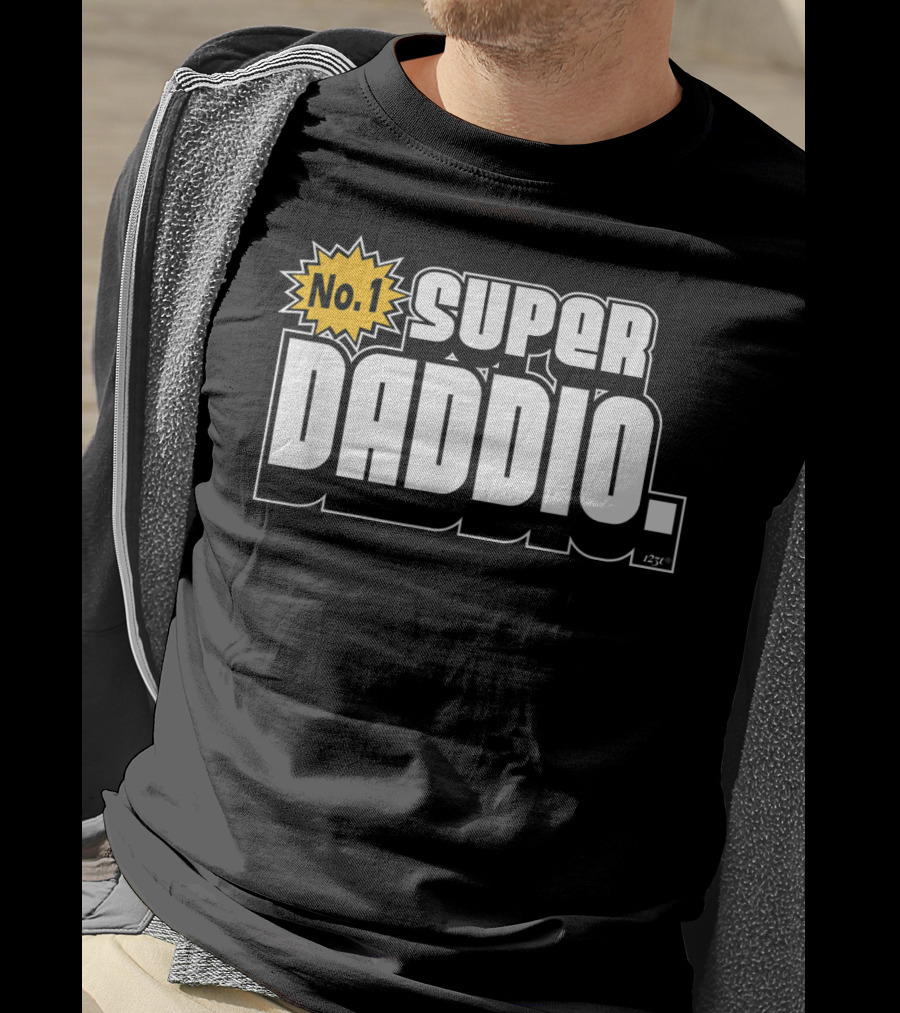 No. 1 Super Daddio T-Shirt