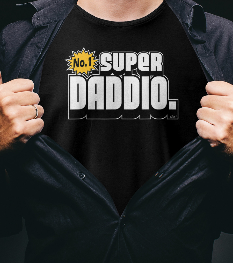 No. 1 Super Daddio T-Shirt